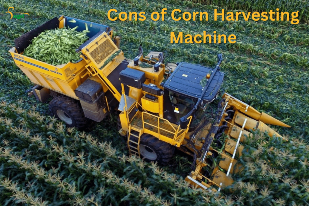 Corn Harvesting Machine: Pakistan's Top Picks 5 Cons of Corn Harvesting Machine